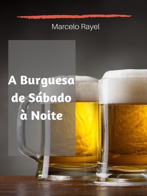 cover image of A Burguesa de Sábado à Noite